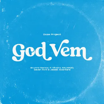 God Vem by Doze Project