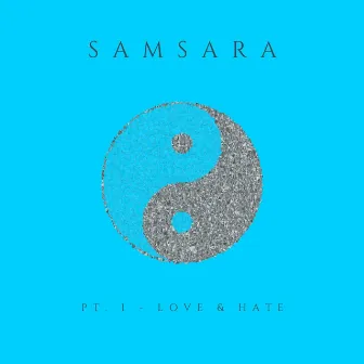 SAMSARA, Pt. 1 - LOVE & HATE by AnderBeatz