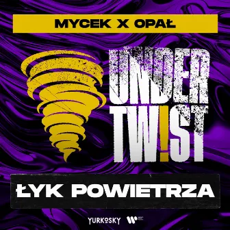 ŁYK POWIETRZA by UNDER TWIST