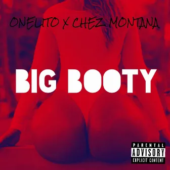 Big Booty (Onelito x Chez montana) by Chez Montana