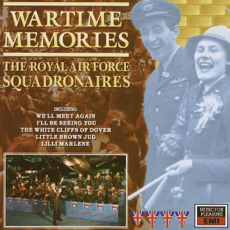 Wartime Memories by The Royal Air Force Squadronaires