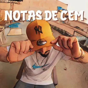 Notas de Cem by Kinn no Beat