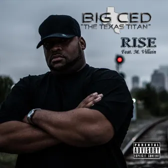 Rise by Big Ced