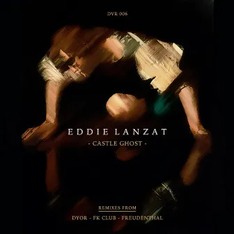 Castle Ghost EP by Eddie Lanzat