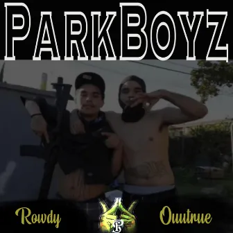 ParkBoyz by OuuTrue