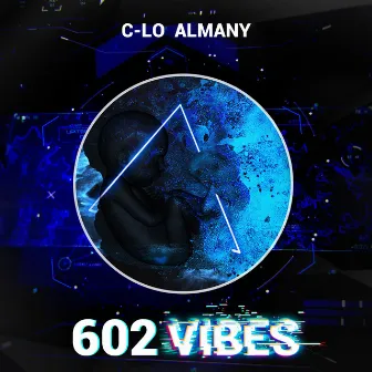 602 Vibes by C-Lo Almany