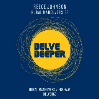 Rural Maneuvers EP. by Reece Johnson