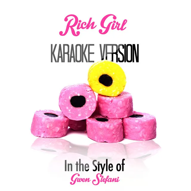 Rich Girl (In the Style of Gwen Stefani) [Karaoke Version] - Single