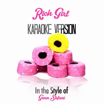 Rich Girl (In the Style of Gwen Stefani) [Karaoke Version] - Single by Karaoke - Ameritz