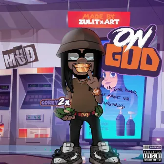 ON GOD by Corey2x