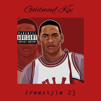 Freestyle 23 by Goldmouf Kev