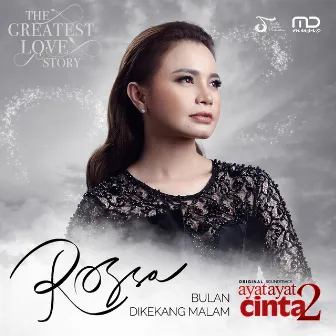 Bulan Dikekang Malam (From ''Ayat Ayat Cinta 2'') by Rossa