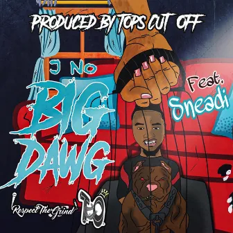 Big Dawg by J No