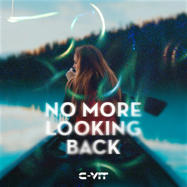 No More Looking Back