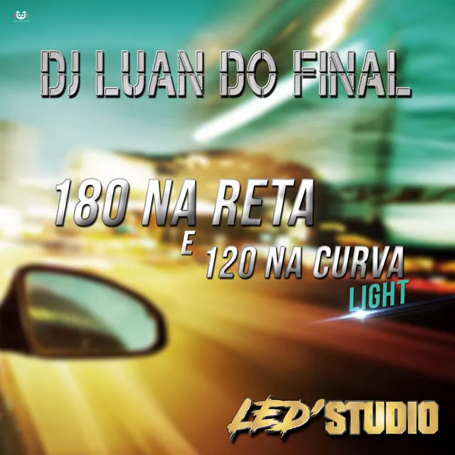 180 Na Reta E 120 Na Curva (Light)