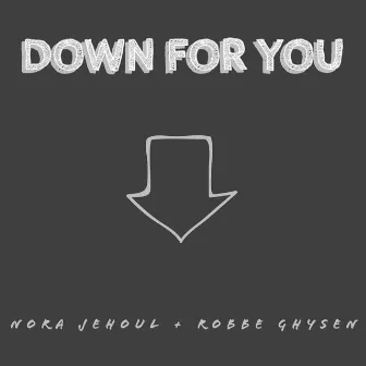 Down for You by Nora Jehoul