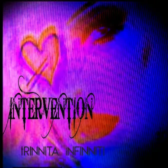 Intervention by Trinnita Infinniti