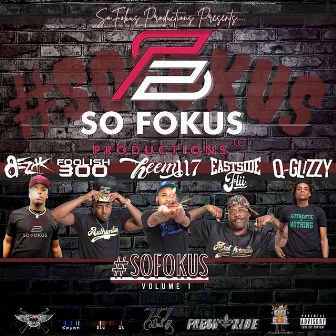 #SoFOKUS (Volume 1) by Foolish300