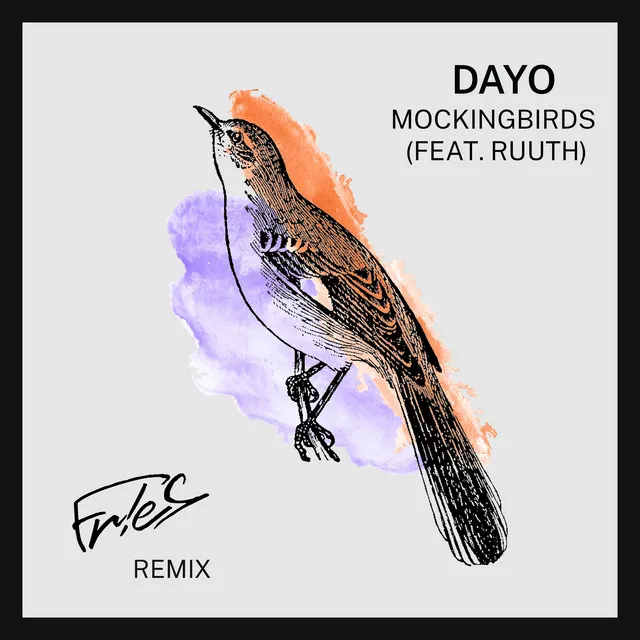 Mockingbirds - FR!ES Remix