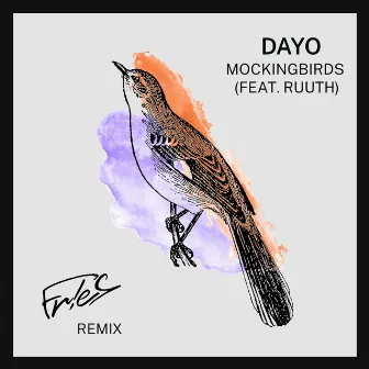 Mockingbirds - Fr!Es Remix by Dayo