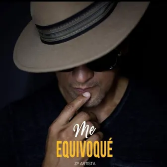 Me Equivoqué by Zp Artista