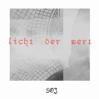 Licht Der Wert by SOJ