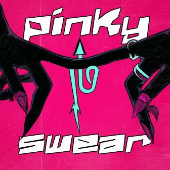 Pinky Swear by Pyroblast