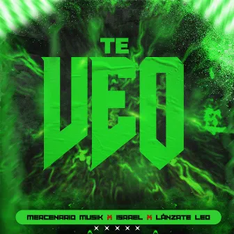 Te Veo by Lánzate Leo