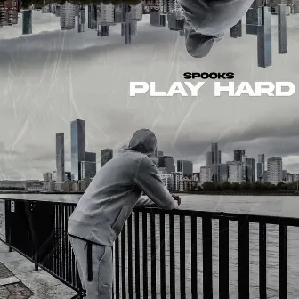 Play Hard by Spooks