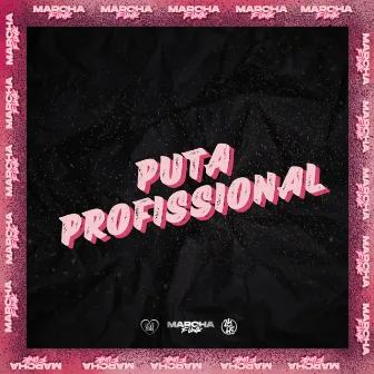 PUTA PROFISSIONAL by DJ D'Andrea