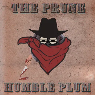 The Prune by Humble Plum