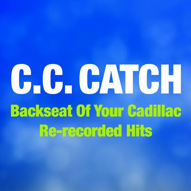 Backseat of Your Cadillac (Re-Recorded Hits)