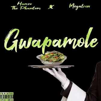 Gwapamole by Hanzo The Phantom