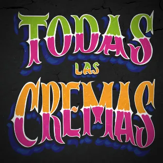 Todas las Cremas by Sativo