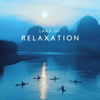 Land of Relaxation (Peaceful Oriental Zen Music for Spa Treatments, Harmony of Senses, Wellness and Wellbeing in Your Life) by Lotus Flower Academy