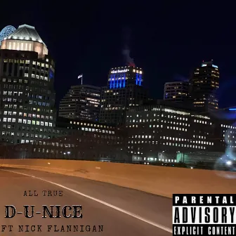 All True by D-U-Nice