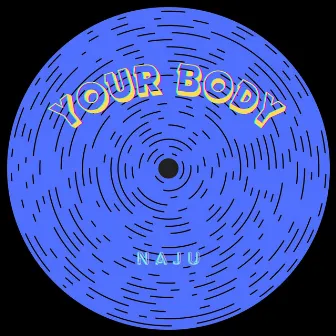 Your Body by Naju