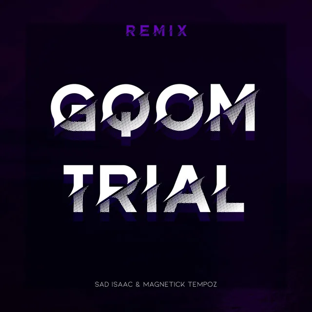 Gqom Trial - Remix