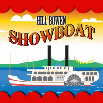 Show Boat by Hill Bowen