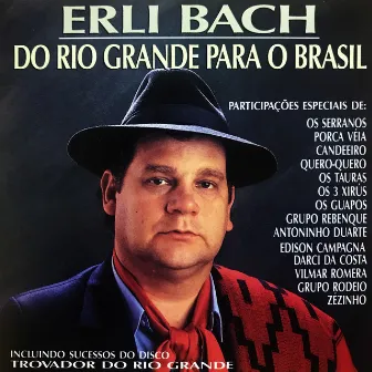 Do Rio Grande para o Brasil by Erli Bach