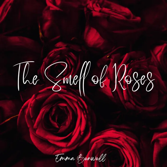 The Smell of Roses