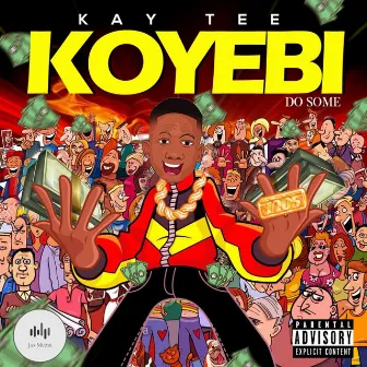 Koyebi by Kay Tee