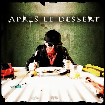 Après le dessert by Fredo Faya