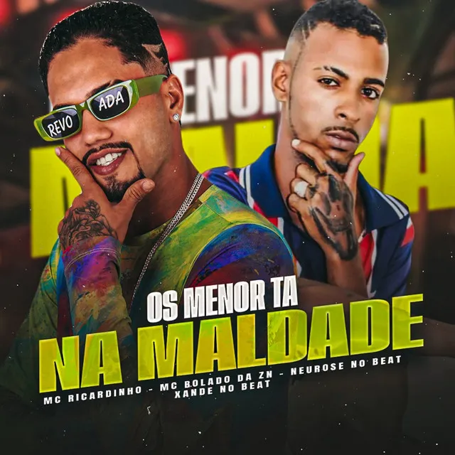 Os Menor Ta na Maldade (feat. Neurose no Beat & Xande no Beat)