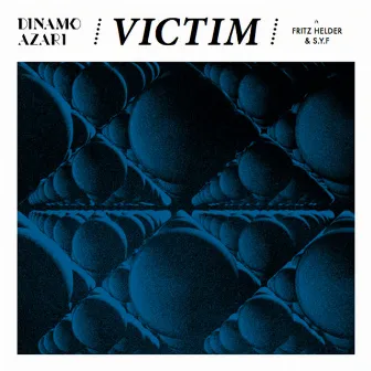 Victim by Dinamo Azari