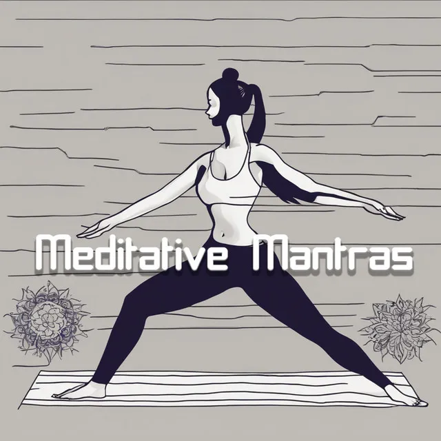 Meditative Mantras: Find Inner Peace with Sacred Chants and Yoga Music