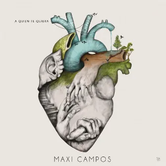 A Quien Te Quiera by Maxi Campos