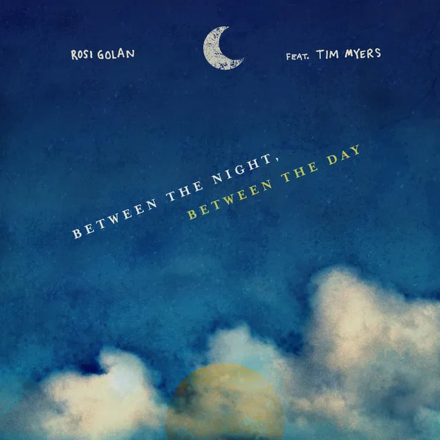 Between the Night, Between the Day (feat. Tim Myers)