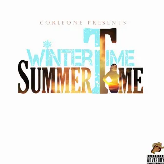 Winter Time, Summer Time by Corleone