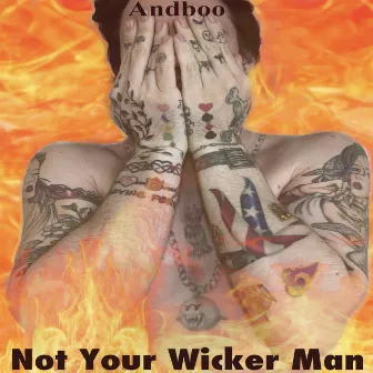 Not Your Wicker Man (EP) by Andboo